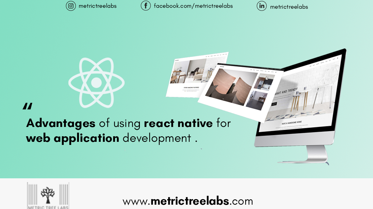 Advantages of using react native for web application development.